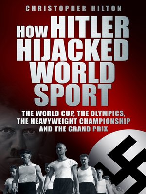cover image of How Hitler Hijacked World Sport